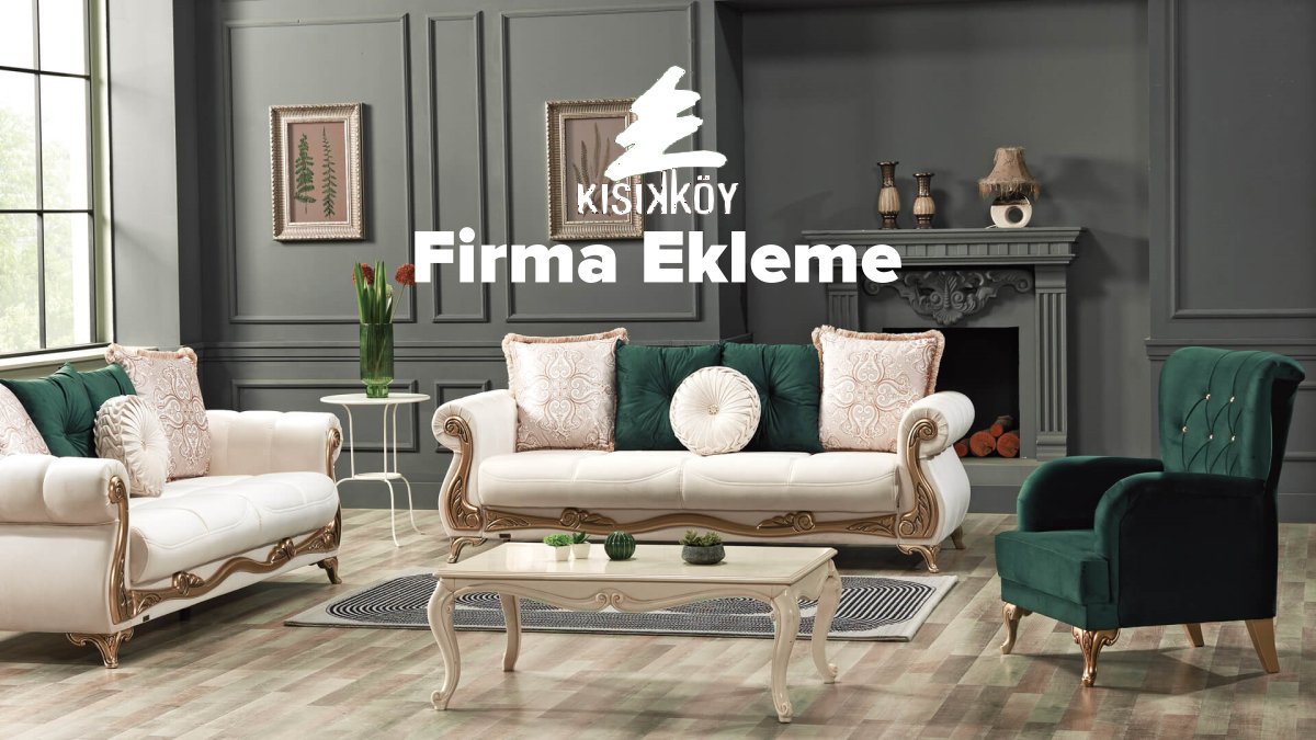 kısıkköy mobilya firma ekle