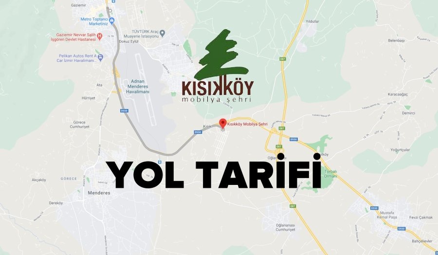 kısıkköy mobilya yol tarifi